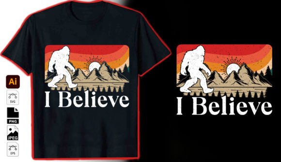 I Believe Graphic Vector Tshirt: Your Bigfoot-Inspired Design Asset