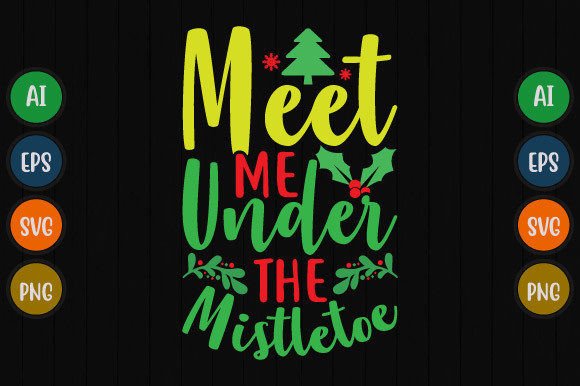 Meet Me Under the Mistletoe Graphic: Festive Design Assets